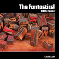 The Fantastics! – All The People (2011, Vinyl) - Discogs