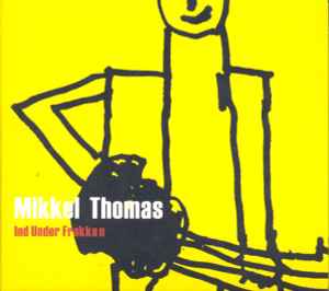 Mikkel Thomas – Ind (2006, CD) -