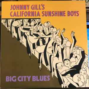 Johnny Gill's California Sunshine Boys - Big City Blues album cover
