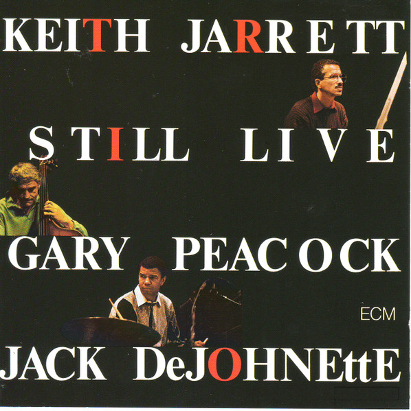 Keith Jarrett Trio - Still Live | Releases | Discogs