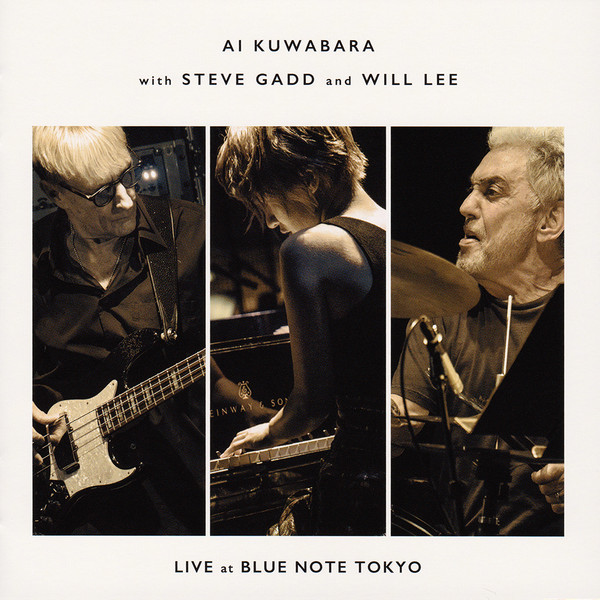 last ned album Ai Kuwabara With Steve Gadd And Will Lee - Live At Blue Note Tokyo