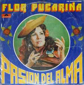 Flor Pucarina - Pasión Del Alma album cover