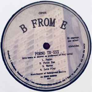 B From E - PORNO TR-XXX (Vinyl, Denmark, 2017) For Sale | Discogs