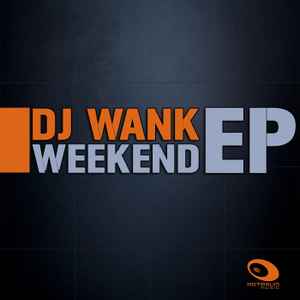 DJ Wank - Weekend EP album cover