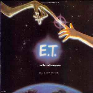 John Williams (4) - E.T. The Extra-Terrestrial (Music From The Original Motion Picture Soundtrack) album cover