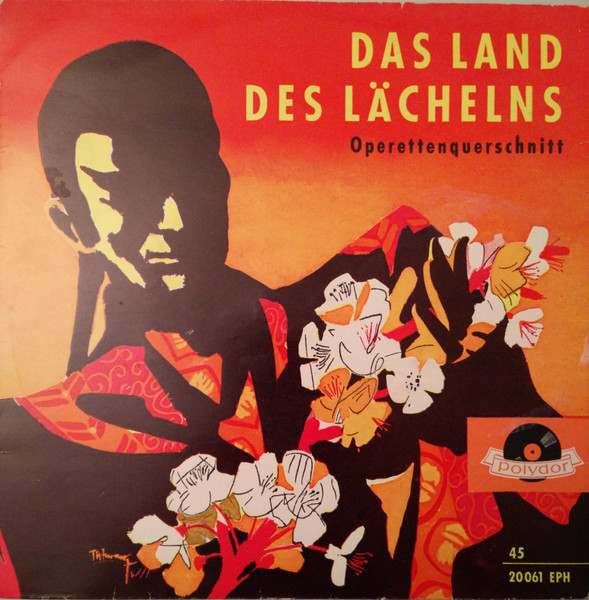 Franz Lehár – Das Land Des Lächelns (Operettenquerschnitt) (1956