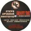Steve Spinnin Santoyo* Feat. Byron Woods - Groove Trax