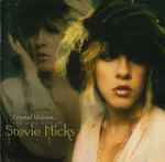 Pochette de Crystal Visions... The Very Best Of Stevie Nicks, 2007, CD