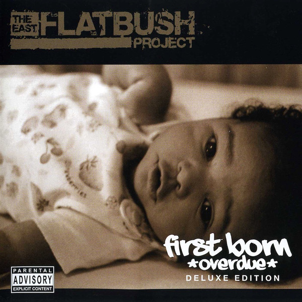 The East Flatbush Project – First Born: Overdue (2009, CD