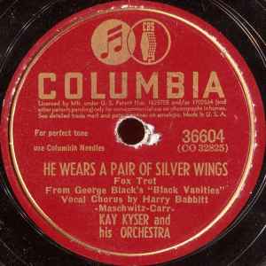 Kay Kyser And His Orchestra - He Wears A Pair Of Silver Wings / Jingle Jangle Jingle