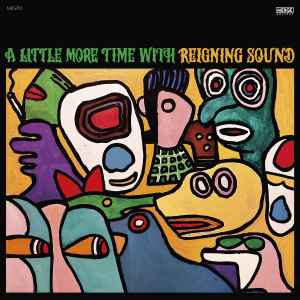 Reigning Sound - A Little More Time With album cover