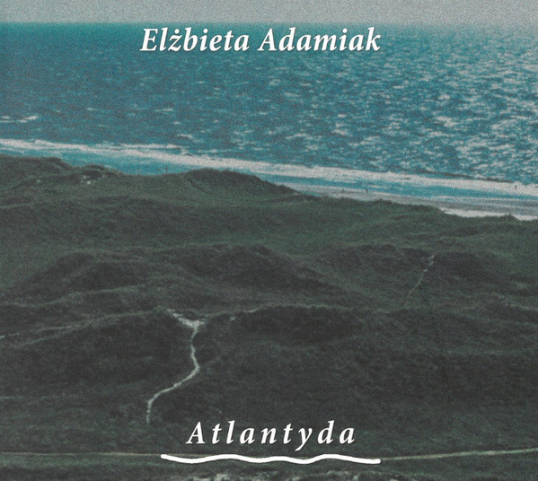 Album herunterladen Elżbieta Adamiak - Atlantyda