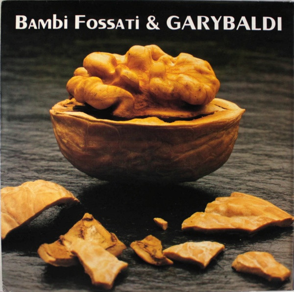 Bambi Fossati & Garybaldi – Bambi Fossati & Garybaldi (1990, CD