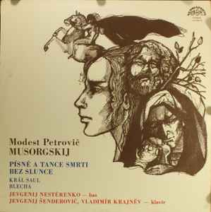 Modest Mussorgsky - Písně A Tance Smrti - Bez Slunce album cover