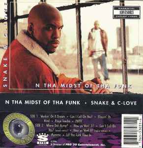 Snake & C-Love – N Tha Midst Of Tha Funk (1996, Cassette) - Discogs