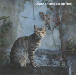 Alpha - The Impossible Thrill album cover