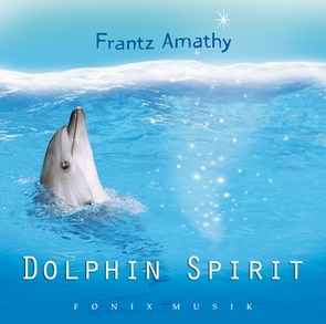 Frantz Amathy - Dolphin Spirit album cover