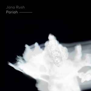 Jana Rush – Pariah (2017, Vinyl) - Discogs