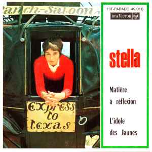 Stella (5) - Matière A Reflexion  /  L'Idole Des Jaunes