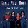 Girls Next Door - How 'Bout Us