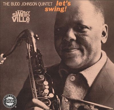The Budd Johnson Quintet – Let’s Swing! (CD)