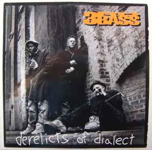3rd Bass - Derelicts Of Dialect album cover