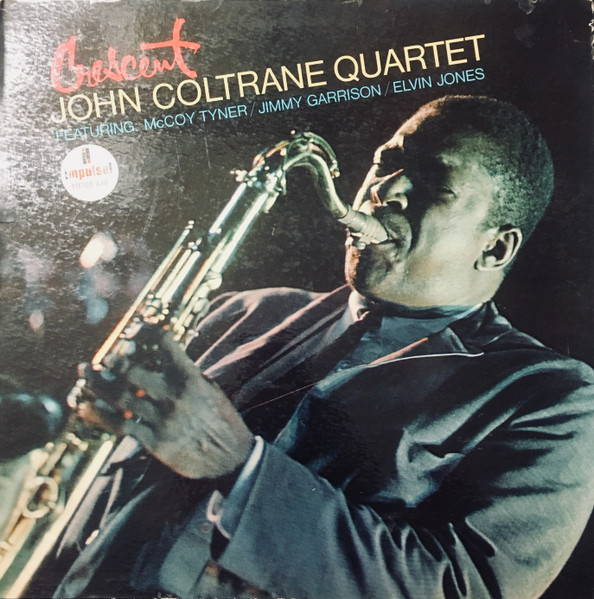 John Coltrane Quartet - Crescent | Releases | Discogs