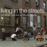 Cover of Living In The Streets, 1999-12-00, CD
