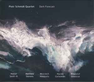 Piotr Schmidt Quartet - Dark Forecast album cover