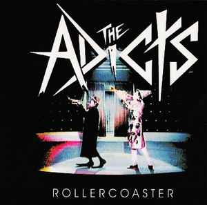 The Adicts - Rollercoaster