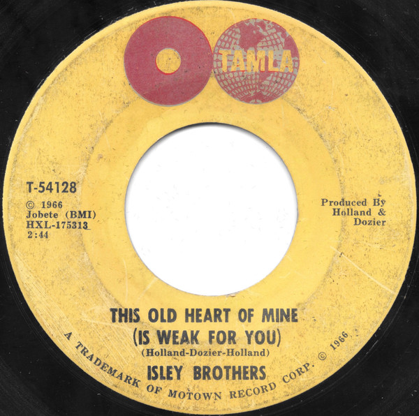 Isley Brothers – This Old Heart Of Mine (Is Weak For You) / There's 