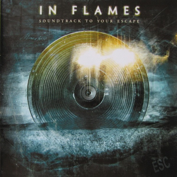 In Flames - Soundtrack To Your Escape (2004) (Lossless)