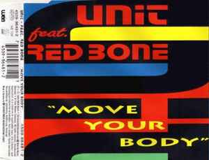 Move Your Body - Unit Feat. Red Bone