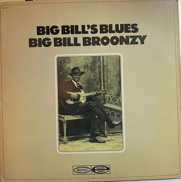 Big Bill Broonzy - Big Bill's Blues | Releases | Discogs