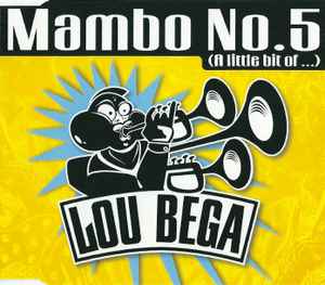 Lou Bega - Mambo No.5 (A Little Bit Of ...)