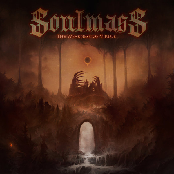 last ned album Soulmass - The Weakness Of Virtue