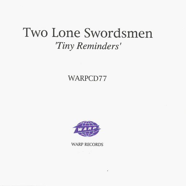 Two Lone Swordsmen - Tiny Reminders | Releases | Discogs