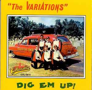 The Variations (4) - Dig Em Up!