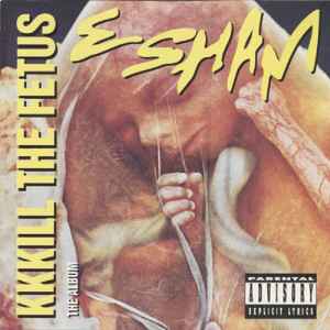 Esham - Kkkill The Fetus