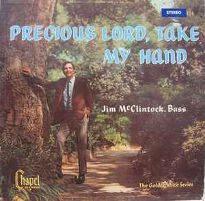 Jim McClintock - Precious Lord, Take My Hand album cover