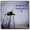 Unknown Artist - Ethereal Journeys 3