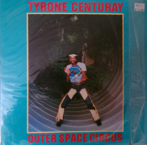 Tyrone Centuray – Outer Space Circus (1984, Vinyl) - Discogs