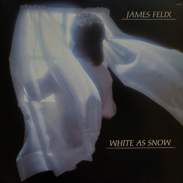 James Felix – White As Snow (1980, Vinyl) - Discogs