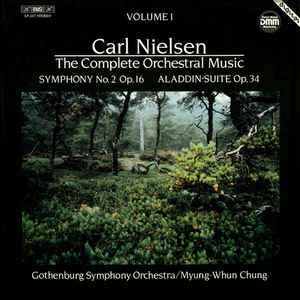 Carl Nielsen - The Complete Orchestral Music Volume I - Symphony No. 2 Op. 16 - Aladdin-Suite Op. 34