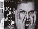 Look What You Made Me Do / Taylor Swift