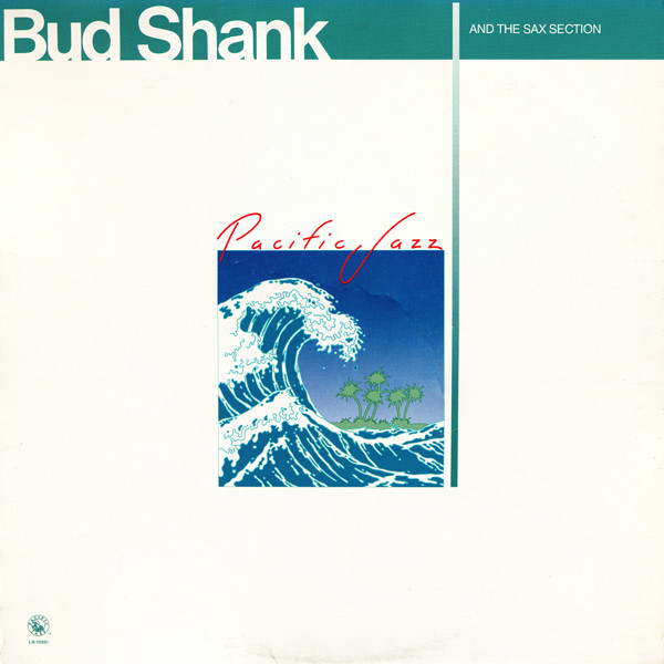 Bud Shank – Bud Shank And The Sax Section (1981, Vinyl) - Discogs
