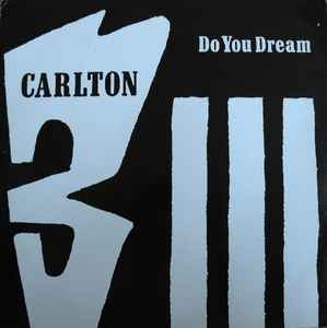 Do You Dream - Carlton