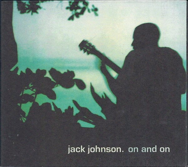 Jack Johnson - On And On | Releases | Discogs