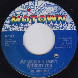 The Supremes – My World Is Empty Without You (1965, Vinyl) - Discogs