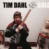Tim Dahl - Solo